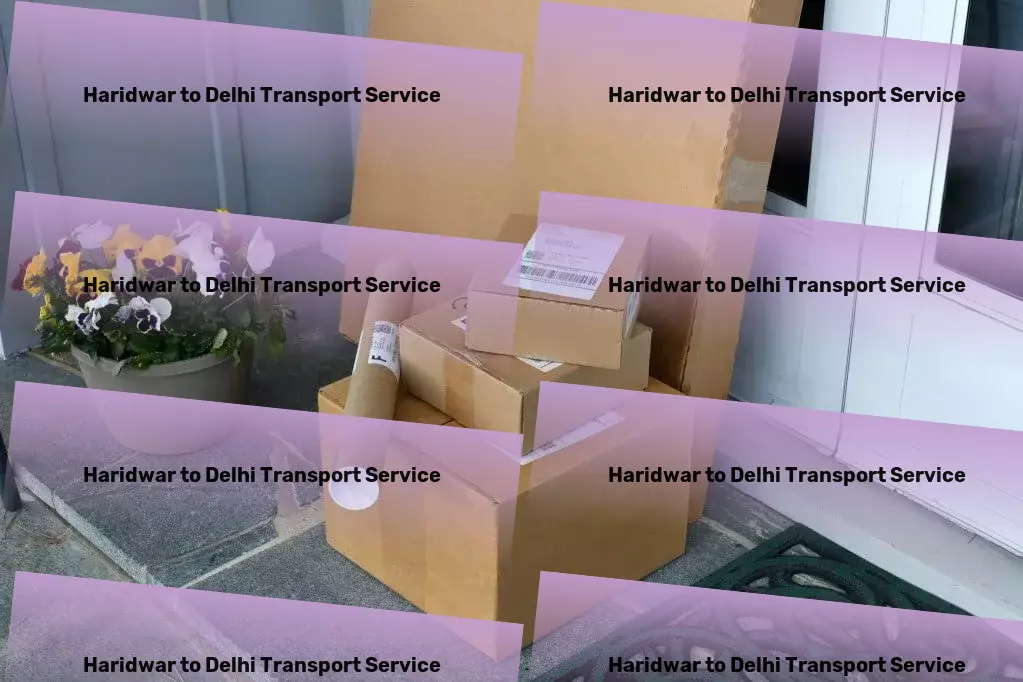 Haridwar to Delhi Luggage Courier Leading innovation in transport for India's growing needs! - Advanced goods forwarding