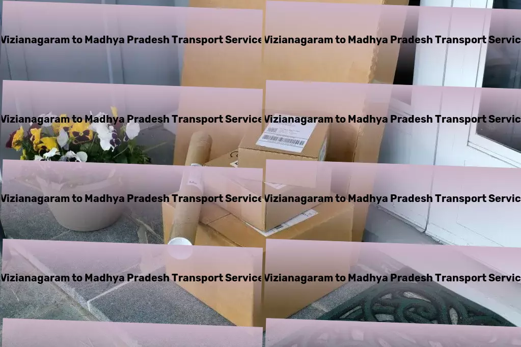 Vizianagaram to Madhya Pradesh Packers And Movers Nationwide freight operations